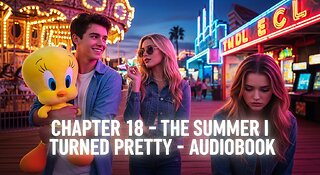 ( Chapter 18 ) The Summer I Turned Pretty by Jenny Han | Audiobook