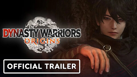 Dynasty Warriors - Origins - Official Gameplay Overview Trailer