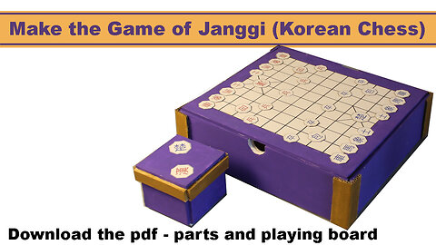 Make Janggi! It is the Korean Version of Chess - based on a 100 year old museum piece.
