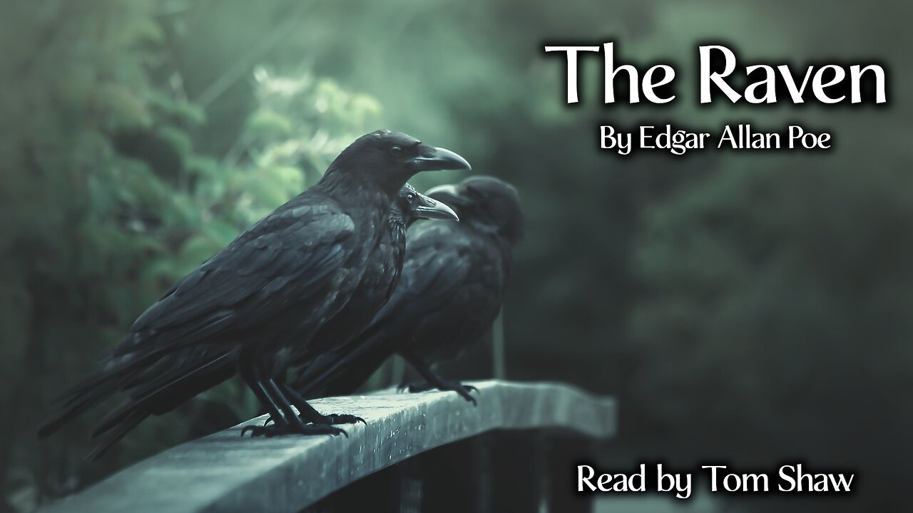 The Raven ~ Edgar Allan Poe (Reading by Tom Shaw)