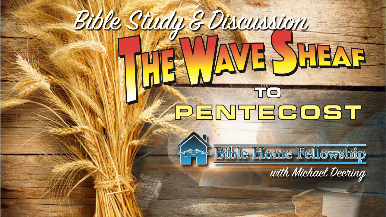 The Wave Sheaf To Pentecost