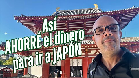 Con sueldo de menos de 1500€ pude ir a Japón ahorrando con este sistema