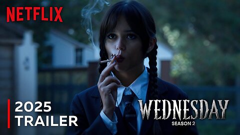 Wednesday Season 2: 2025 Trailer | Netflix