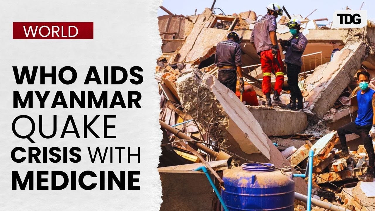 WHO Delivers Three Tons of Medical Aid to Quake-Hit Myanmar
