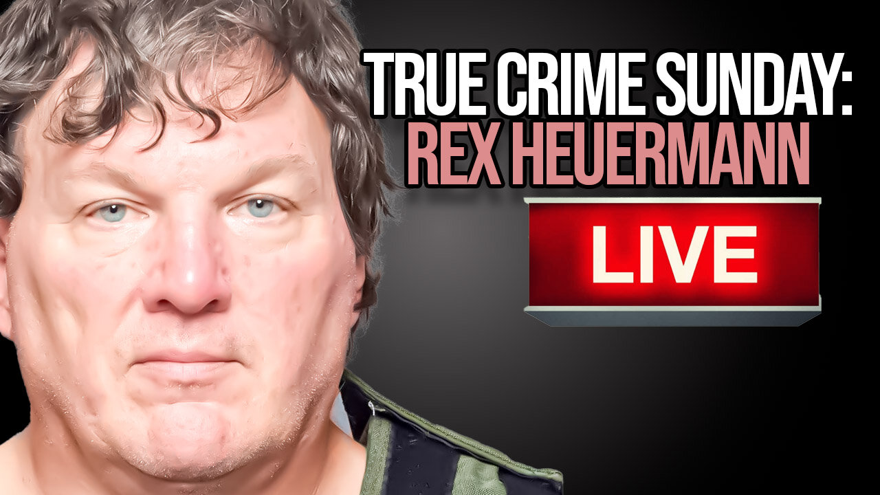 True Crime Sunday | Rex Heuermann