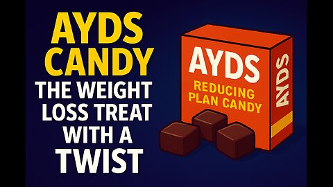 AYDS Candy The Weight Loss Treat With a Twist