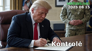 Varlinas tieiogiai - 2025 08 15 - Kontrolė
