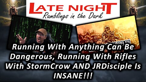 Running With Anything Can Be Dangerous, Running With Rifles With StormCrow AND JRDisciple Is INSANE!