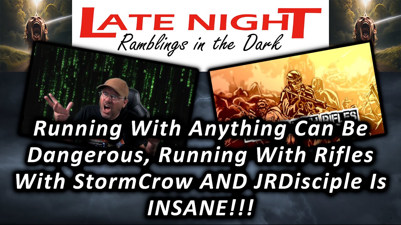 Running With Anything Can Be Dangerous, Running With Rifles With StormCrow AND JRDisciple Is INSANE!