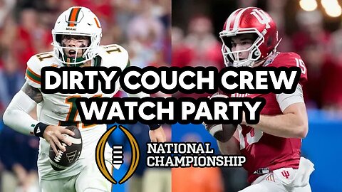 CFB NATTY WATCH PARTY ON THE DIRTY COUCH | WHO WILL WIN?