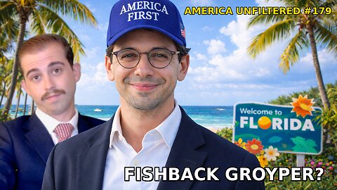 Is James Fishback A Groyper or a Grifter? | Epstein Files Scrubbed | America Unfiltered #179