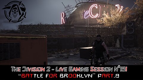 👾The Division 2👾Live N°151 - 🎯Battle For Brooklyn DLC🎯 Part.8 & Crossroads Manhunt...