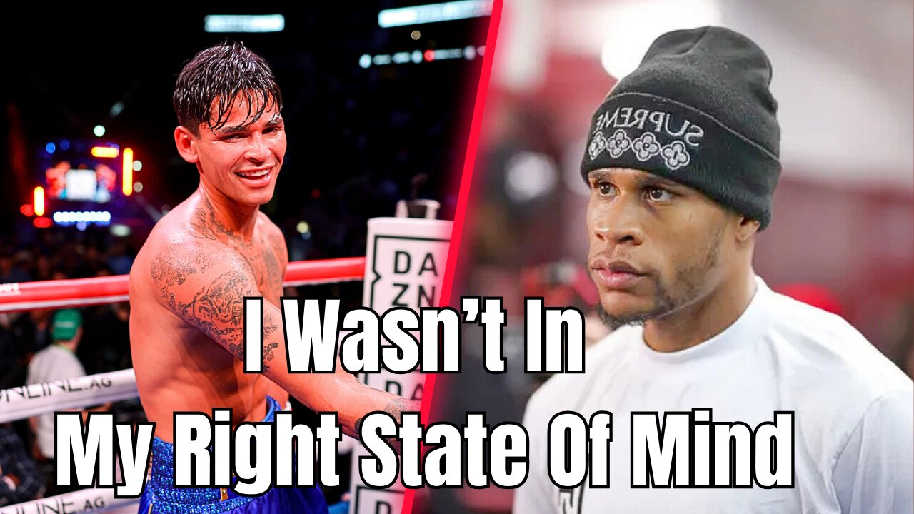 Ryan Garcia Claims He Wasn't In the Right State of Mind During Haney Fight