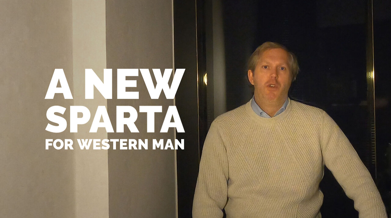 A New Sparta for Western Man [JT #41]