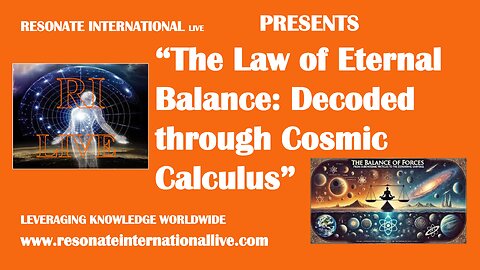 “The Law of Eternal Balance: Decoded through Cosmic Calculus”