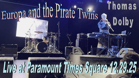 Thomas Dolby - Europa and the Pirate Twins (Live at Paramount Times Square 12.29.25)