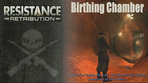 Resistance: Retribution (Part 22) - Chrysalis Lair: Birthing Chamber