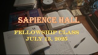 Sapience Hall - Sunday School - Fellowship Class - July 13, 2025 - Zephaniah 2:4-9