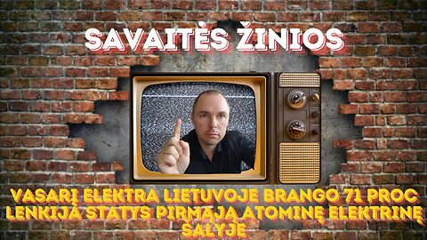 #Žinios. Vasarį elektra Lietuvoje brango 71 proc/Lenkija statys pirmąją atominę elektrinę šalyje