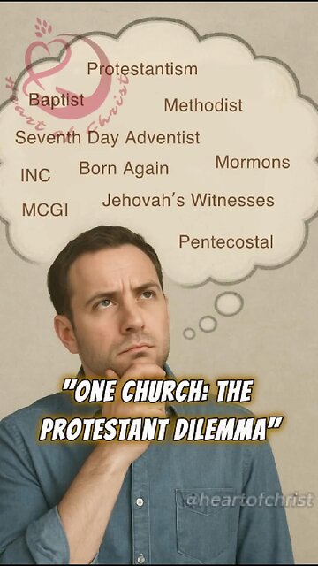ONE CHURCH: PROTESTANT DILEMMA: PRIVATE INTERPRETATION & DIVISION: APOSTOLIC AUTHORITY: UNIFIED IN D