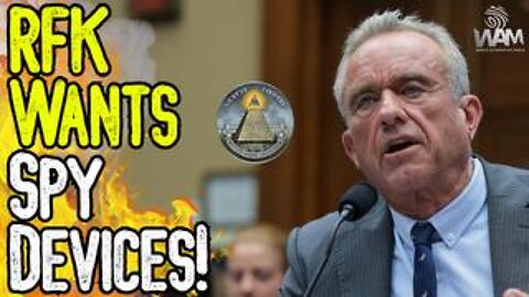 RFK WANTS SPY DEVICES! - Calls For All Americans To Have Wearable Devices In 4 Years!