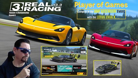 Player of Games: Real Racing 3 Update 13.3: Compete in the AMP ASCENSION Event with LOTUS EVIJA X