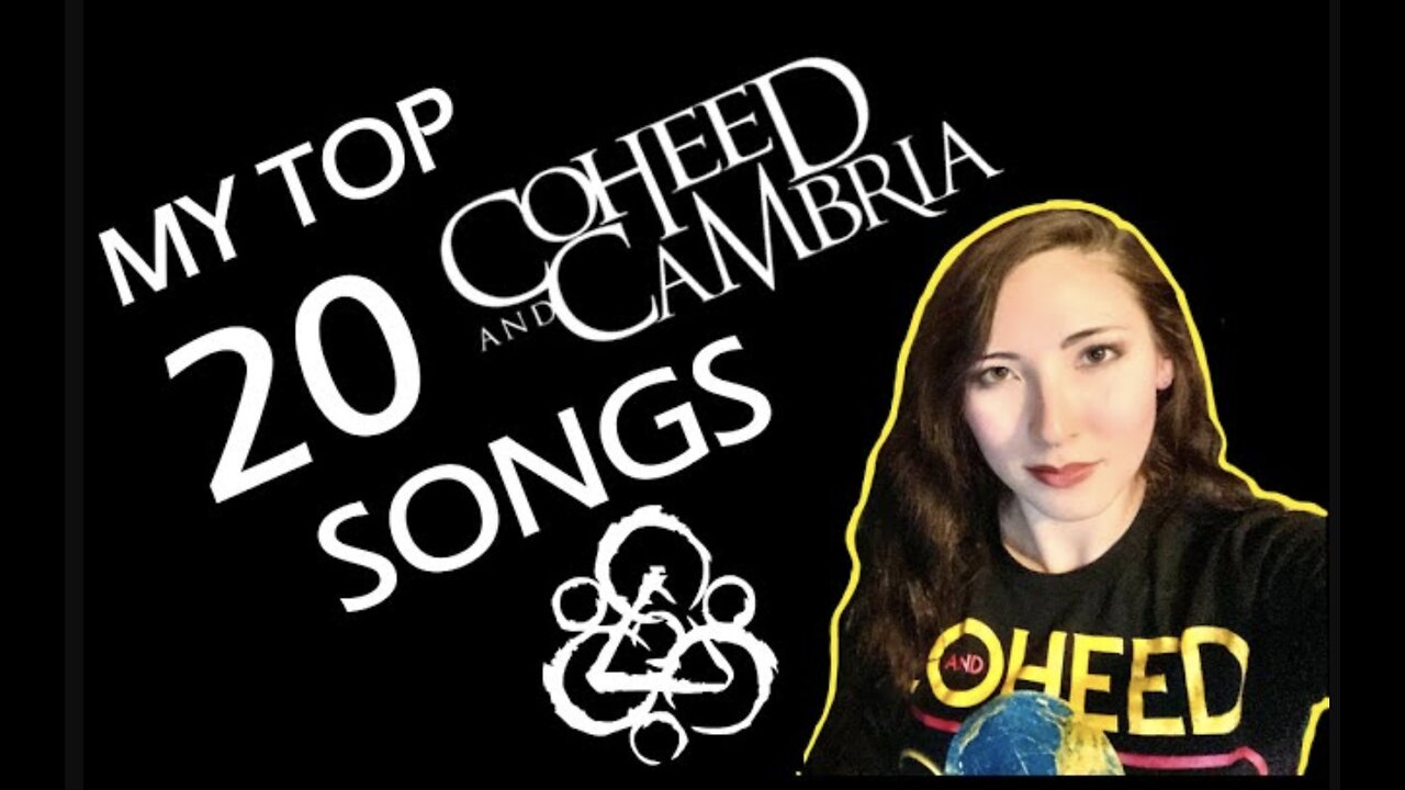 My Top 20 Coheed & Cambria Songs