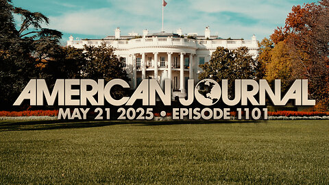 The American Journal - FULL SHOW - 05.21.2025