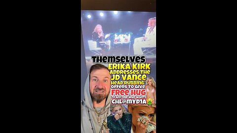 #ErikaKirk Addresses Rubbing the Head of #JDVance - Says she’ll give free hugs to incels