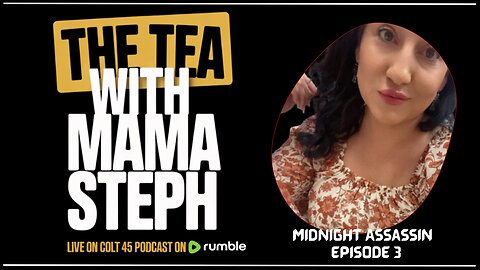 The tea with mama Steph (Midnight session episode three)