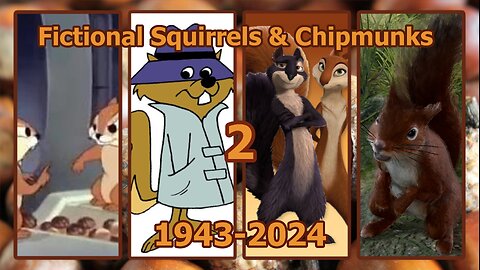 Squirrels & Chipmunks In Media (Part 2)