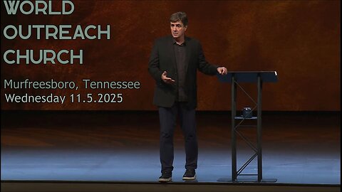 Pastor Allen Jackson - 11.5.2025 Wednesday Night Teaching - World Outreach Church, Murfreesboro, TN