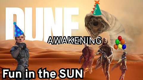 Dune Awakening | Offensively Silly Fun in the SUN