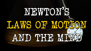 Newton’s Law of Inertia and the Momentum of the Mind.