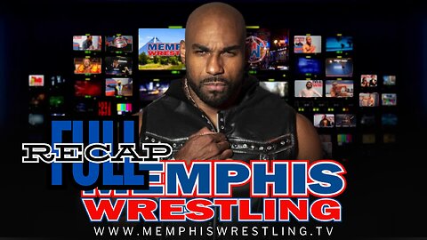 FULL RECAP !! Memphis Wrestling 224! Watch before tomorrow’s show !!