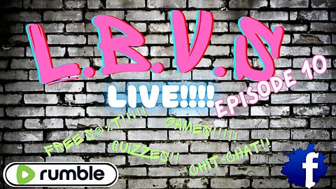 LBVS Does Fumble - Episode 10