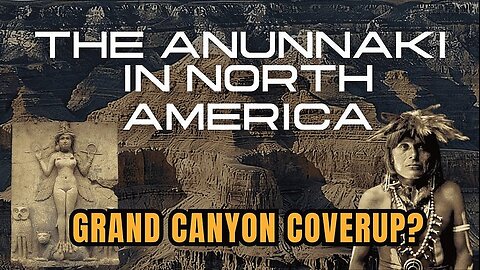 The Forbidden City Beneath the Grand Canyon - Anunnaki Connection
