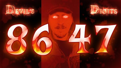 MAGA MELTDOWN OVER 8647 - NUMBER OF THE BEAST? 😈