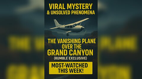 The Vanishing Plane Over the Grand Canyon(Rumble Exclusive)