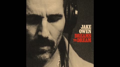 Jake Owen - Dreams to Dream (SLOWED + REVERB)
