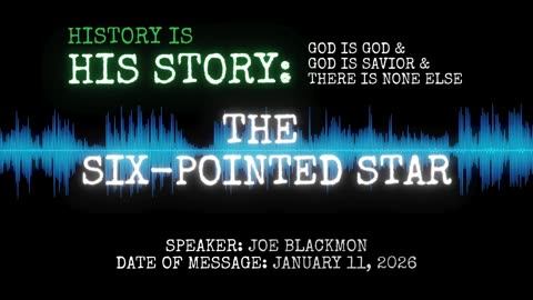 Joe Blackmon - History is His Story: The Six-Pointed Star