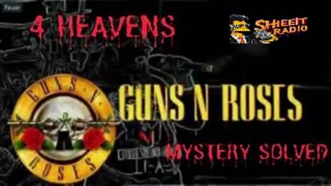 Guns n Roses 4 Heavens Mystery Solved!