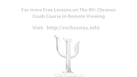 RV-Chronos: Crash Course in Remote Viewing - (Lesson 1 of 7)