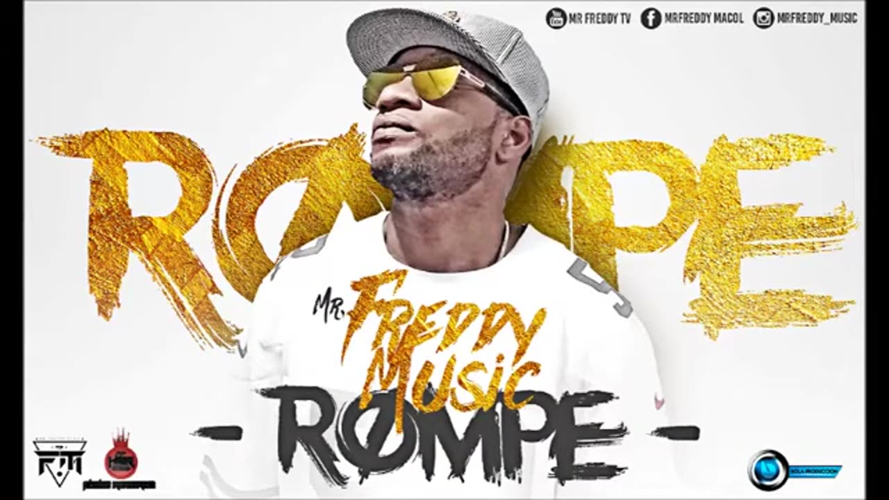 Rompe mr freddy music 2016