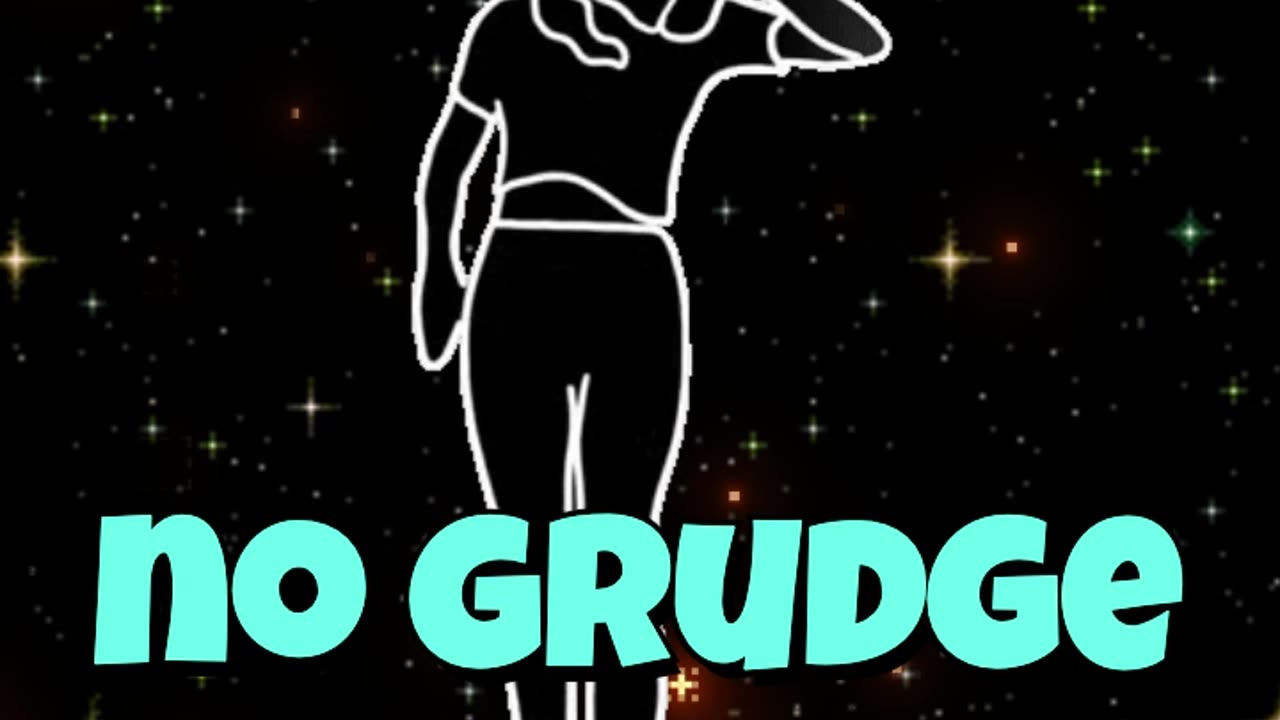 No Grudge.