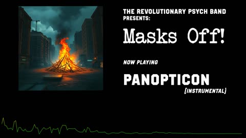 The Revolutionary Psych Band - Masks Off! (2025) - Panopticon (Instrumental)
