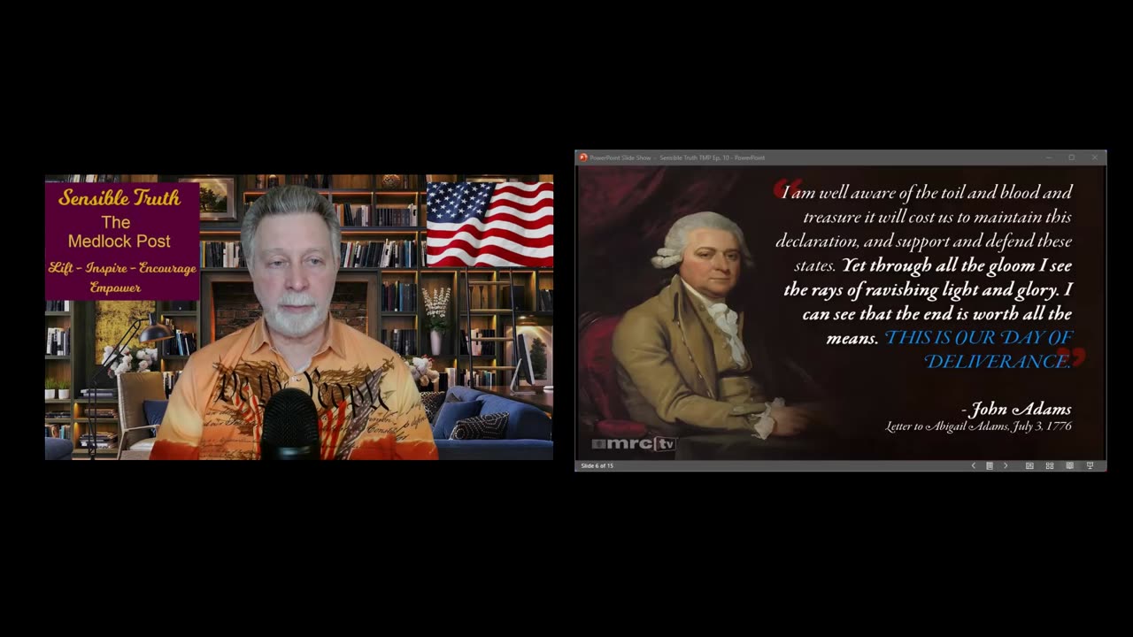 Sensible Truth on The Medlock Post Ep. 10: Celebrate Declaration of Independence