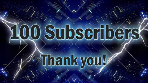 100 Subscribers Reached! Thank you!