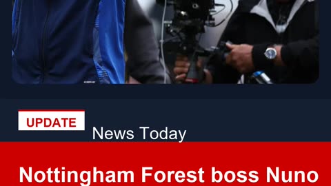 Nottingham Forest boss Nuno signs new three year contract