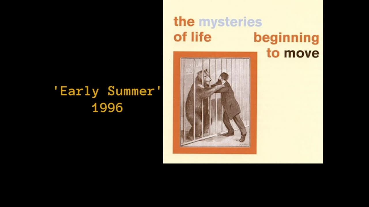 1996 - Mysteries of Life 'Early Summer'